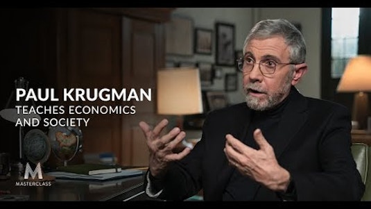 Online Course: Paul Krugman Teaches Economics And Society from MasterClass  | Class Central