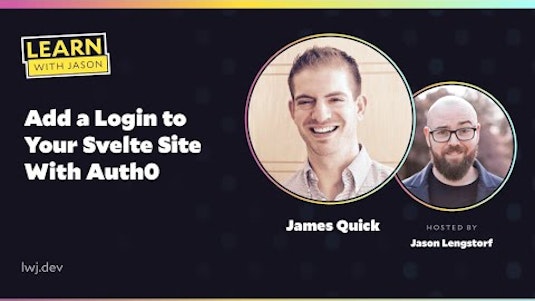 Free Course: Add a Login to Your Svelte Site With Auth0 from Learn With  Jason