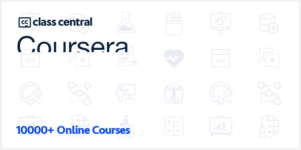 15200+ Coursera Courses [2023], Learn Online for Free
