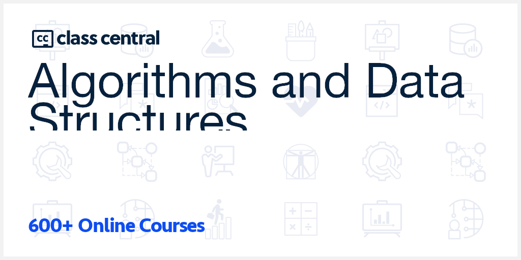 600+ Best Algorithms and Data Structures Courses and Certifications for  2023